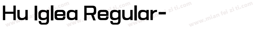 Hu Iglea Regular字体转换